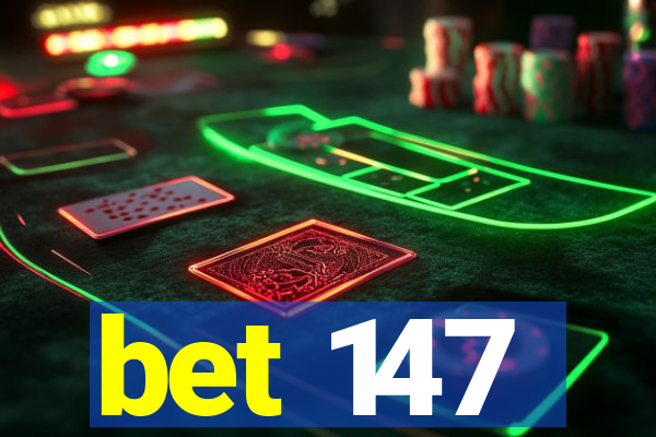 bet 147